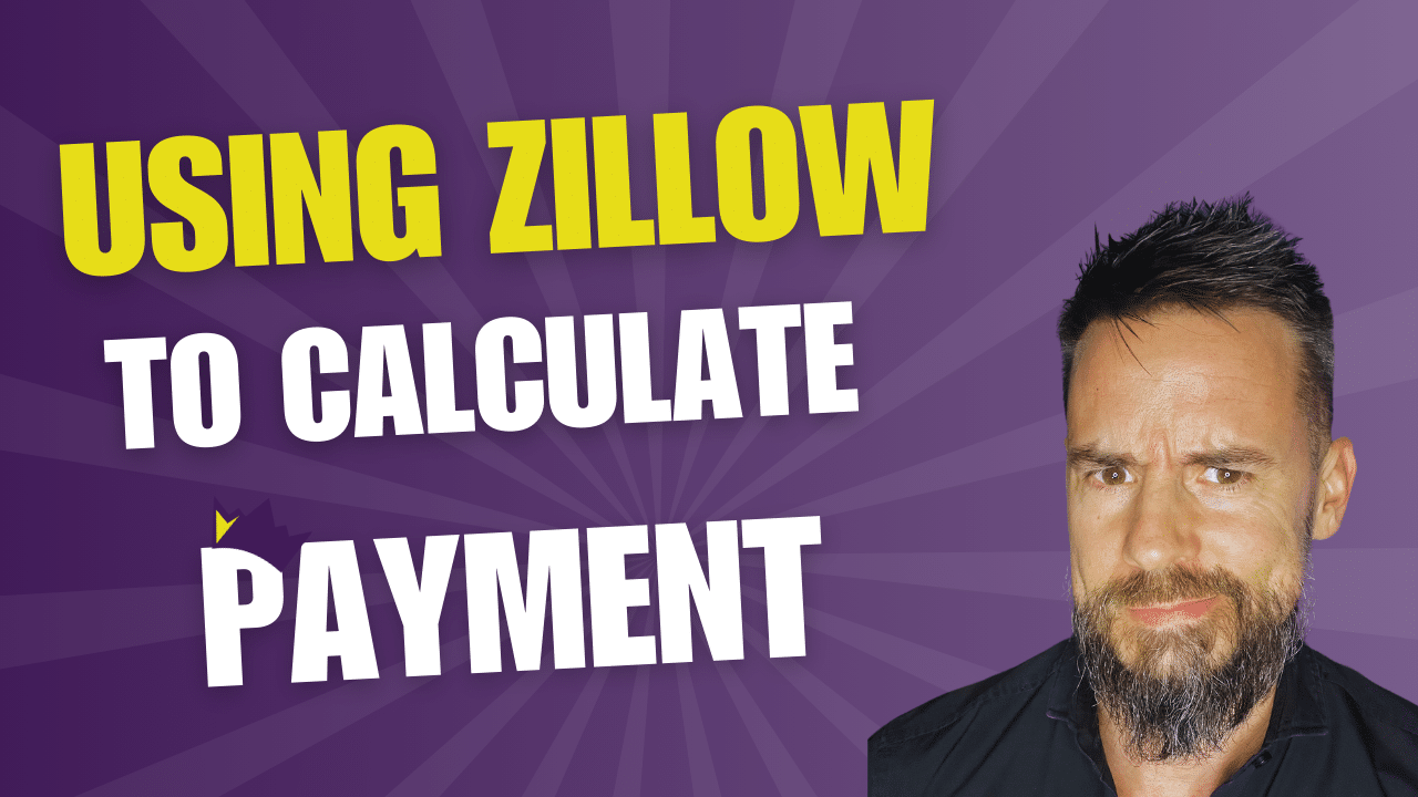 How to Use Zillow to Calculate Your Payment